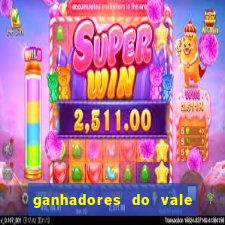 ganhadores do vale sorte de hoje